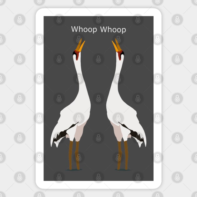 Whoop Whoop - Whooping Crane Birding Humour Magnet by New World Aster 